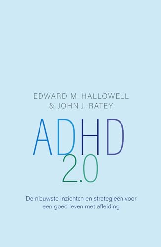 ADHD 2.0: de nieuwste inzichten en strategieën voor een goed leven met afleiding von Nieuwezijds b.v., Uitgeverij
