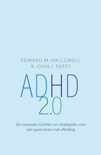 ADHD 2.0: de nieuwste inzichten en strategieën voor een goed leven met afleiding ADHD 2.0: de nieuwste inzichten en strategieën voor een goed leven met afleiding von Nieuwezijds b.v., Uitgeverij