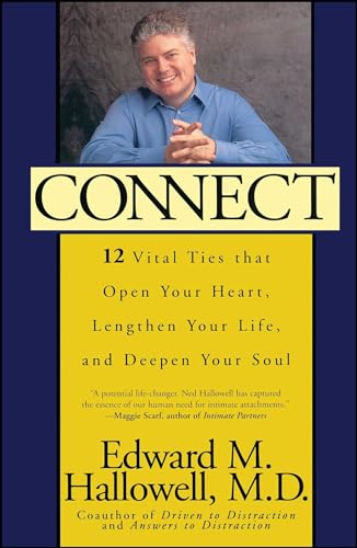 Connect: 12 Vital Ties That Open Your Heart, Lengthen Your Life, and Deepen Your Soul (New York) von Gallery Books