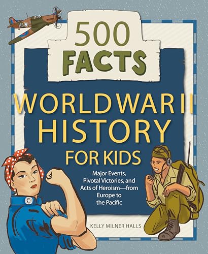 World War II History for Kids: 500 Facts (History Facts for Kids)