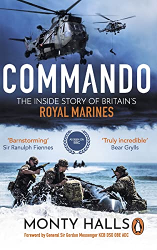 Commando: The Inside Story of Britain’s Royal Marines Commando: The Inside Story of Britain’s Royal Marines von BBC Books