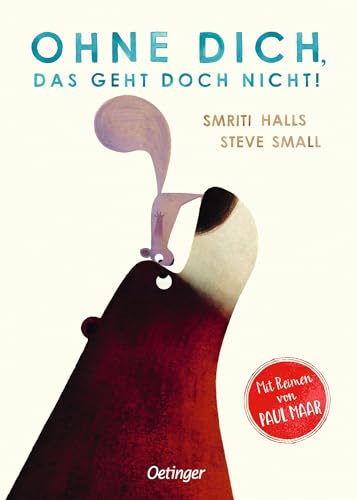 Ohne dich, das geht doch nicht!: Der Bilderbuch-Klassiker über Freundschaft jetzt als Pappbilderbuch für Kinder ab 3 Jahren (Für alle, die sich lieb haben) von Oetinger
