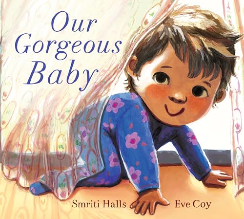 Our Gorgeous Baby Our Gorgeous Baby
