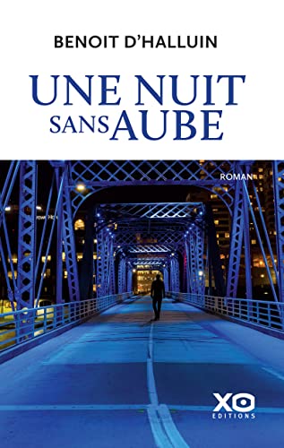 Une nuit sans aube Une nuit sans aube von XO