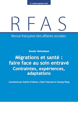 Migrations et santé : faire face au soin entravé: Contraintes, expériences, mobilisations Migrations et santé : faire face au soin entravé: Contraintes, expériences, mobilisations von DOC FRANCAISE