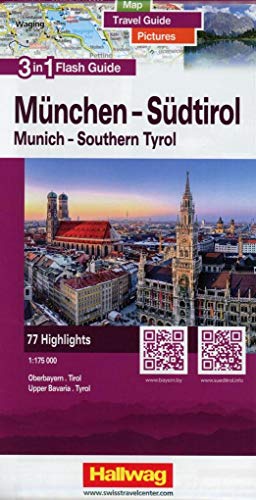 München-Südtirol-Oberbayern-Tirol Flash Guide: 1:175 000 Strassenkarte mit Stadtplänen, Reiseführer und Fotos, 77 Highlights, Mit kostenlosem Download ... für Ihr Smartphone! (Hallwag Flash Guide)