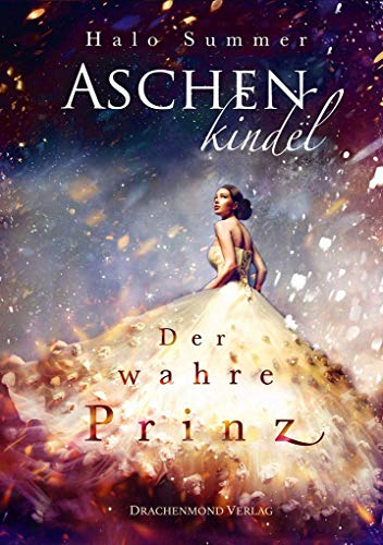 Aschenkindel: Der wahre Prinz von Drachenmond-Verlag