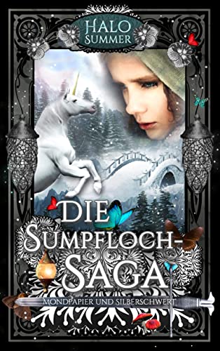Mondpapier und Silberschwert: Die Sumpfloch-Saga 4
