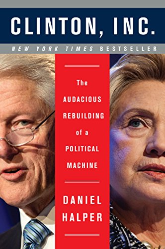 CLINTON INC: The Audacious Rebuilding of a Political Machine von Broadside Books