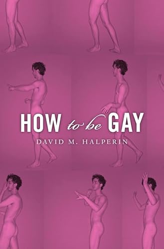How To Be Gay von Belknap Press