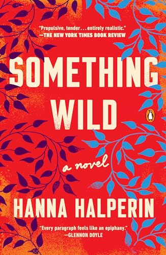 Something Wild: A Novel von Random House Books for Young Readers