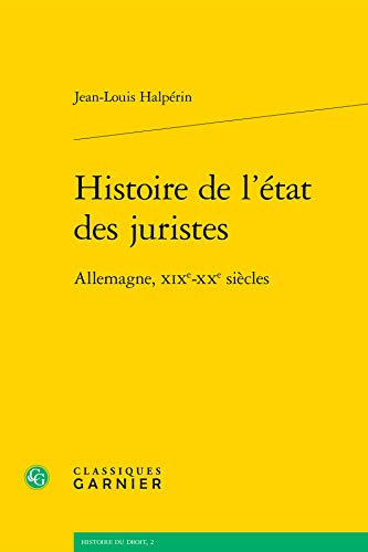 Histoire de l'état des juristes: Allemagne, XIXe-XXe siècles