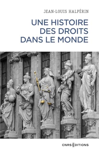 Une histoire des droits dans le monde von CNRS EDITIONS