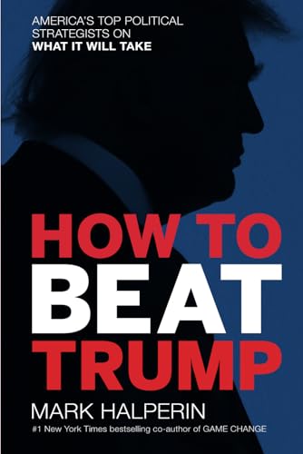 How To Beat Trump