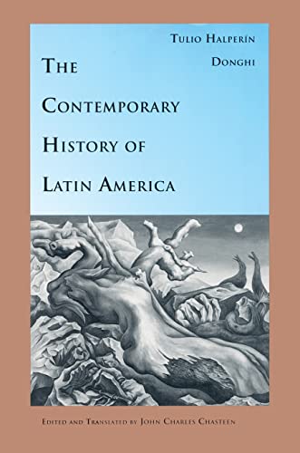 The Contemporary History of Latin America (Latin America in Translation/En Traduccion/Em Traducao)