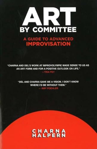 Art by Committee: A Guide to Advanced Improvisation [With DVD]