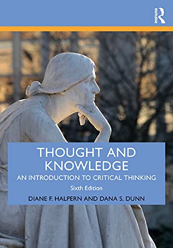 Thought and Knowledge: An Introduction to Critical Thinking