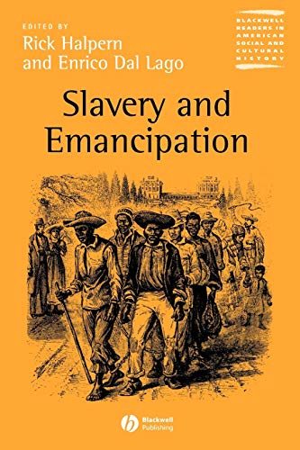 Slavery and Emancipation P (Blackwell Readers in American and Cultural History) von Wiley-Blackwell