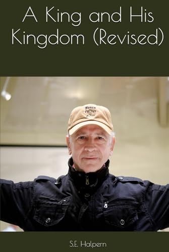 A King and His Kingdom (Revised) von Independently published