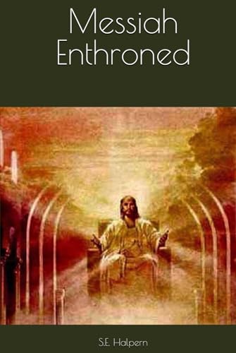 Messiah Enthroned von Independently published