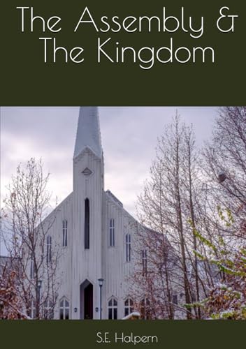 The Assembly & The Kingdom von Independently published