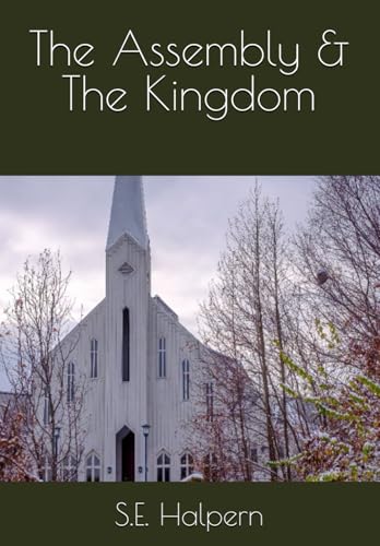 The Assembly & The Kingdom von Independently published