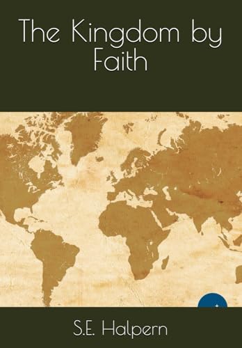 The Kingdom by Faith von Independently published