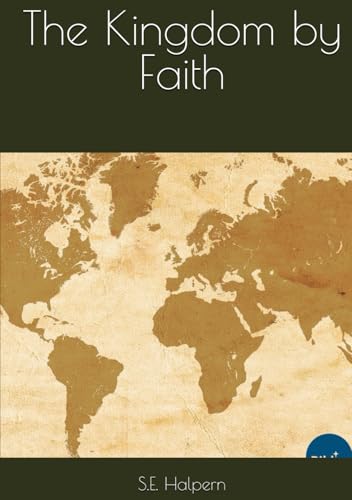 The Kingdom by Faith von Independently published