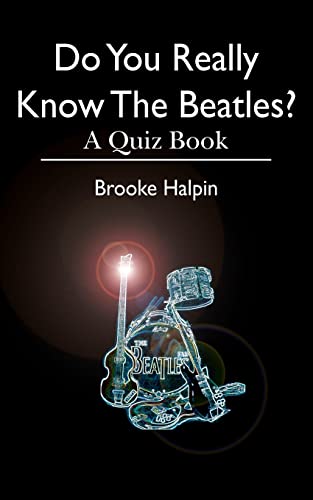 Do You Really Know The Beatles?: A Quiz Book von CREATESPACE