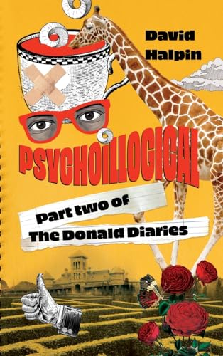 Psychoillogical: Part Two of the Donald Diaries von Shawline Publishing Group