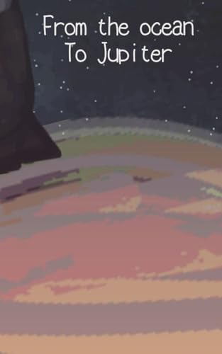 From the ocean To Jupiter von Blurb
