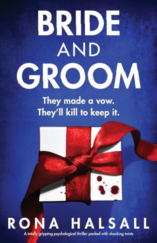 Bride and Groom: A totally gripping psychological thriller packed with shocking twists von Bookouture