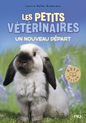 Les petits vétérinaires - Tome 13 Un nouveau départ (13)