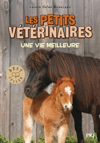 Les petits vétérinaires - Tome 15 Une vie meilleure (15)