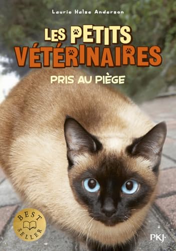 Les petits vétérinaires - Tome 6 Pris au piège (06)