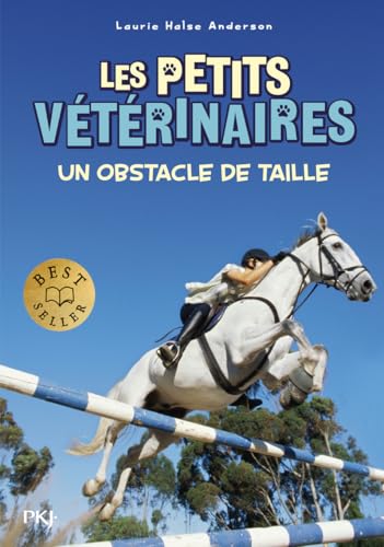 Les petits vétérinaires - Tome 9 Un obstacle de taille (09)