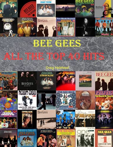 Bee Gees: All The Top 40 Hits