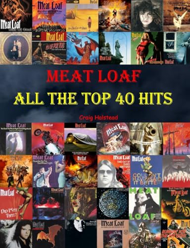 Meat Loaf: All The Top 40 Hits