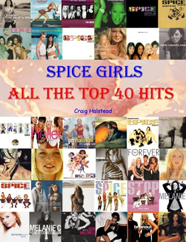 Spice Girls: All The Top 40 Hits