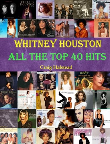 Whitney Houston: All The Top 40 Hits von Independently published