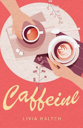 Caffeine: A Young Adult Romance von Typewriter Pub