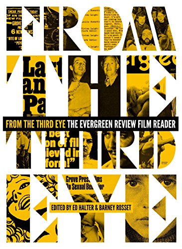 From the Third Eye: The Evergreen Review Film Reader von Seven Stories Press