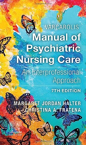 Varcarolis' Manual of Psychiatric Nursing Care: An Interprofessional Approach Varcarolis' Manual of Psychiatric Nursing Care: An Interprofessional Approach von Saunders