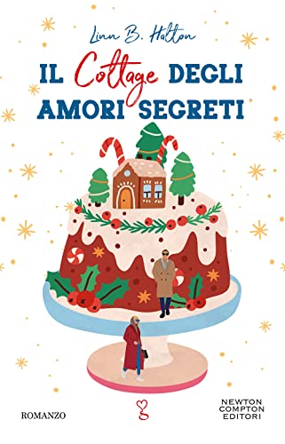 Il cottage degli amori segreti (Anagramma) von Newton Compton Editori