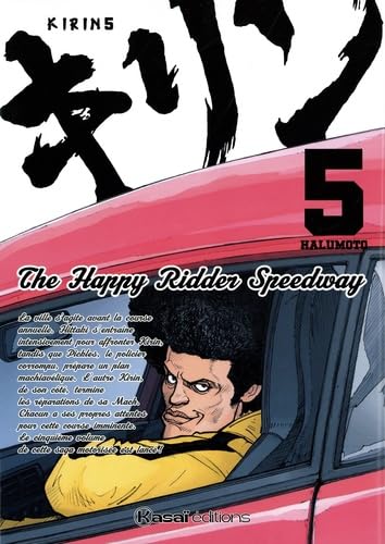Kirin - The Happy Rider Speedway - Tome 5 von KASAI