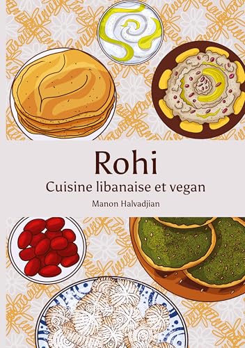 Rohi: Cuisine Libanaise et vegan von BoD – Books on Demand – Frankreich