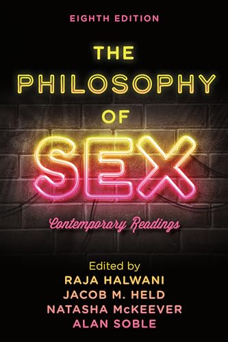 The Philosophy of Sex: Contemporary Readings, Eighth Edition von Rowman & Littlefield Publishers