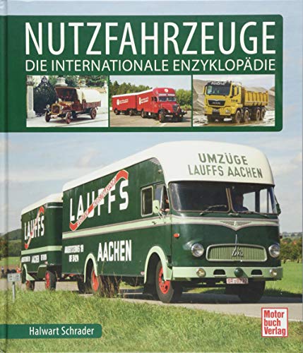 Nutzfahrzeuge: Die internationale Enzyklopädie von Motorbuch Verlag