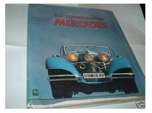 Supercharged Mercedes von Patrick Stephens Ltd