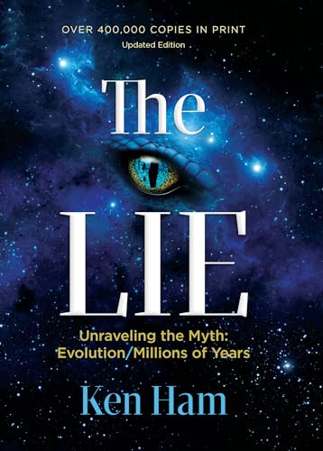 The Lie: Unraveling the Myth: Evolution/Millions of Years